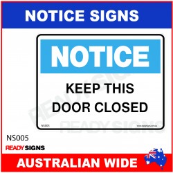 NOTICE SIGN - NS005 - KEEP THIS DOOR CLOSED